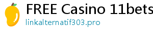 FREE Casino 11bets