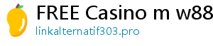 FREE Casino m w88boleh com